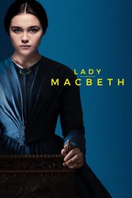 مشاهدة فيلم Lady Macbeth 2016 مترجم كامل اون لاين