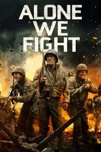 فيلم Alone We Fight 2018 مترجم اون لاين