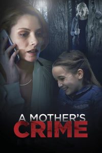 فيلم A Mothers Crime 2017 مترجم اون لاين