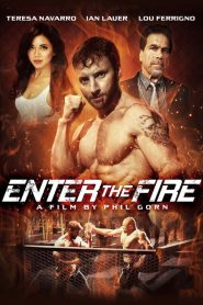 فيلم Enter the Fire 2018 مترجم اون لاين