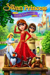 فيلم The Swan Princess Royally Undercover 2017 مترجم اون لاين