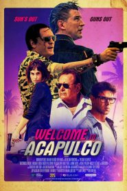 فيلم Welcome to Acapulco 2019 مترجم