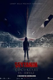 فيلم Seytanin ocuklari El Ebyaz 2016 مترجم اون لاين