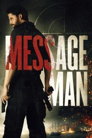 فيلم Message Man 2018 مترجم