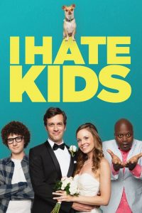 فيلم I Hate Kids 2019 مترجم