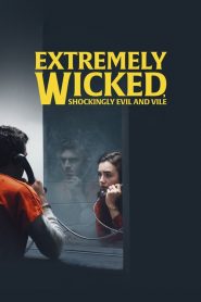 فيلم Extremely Wicked Shockingly Evil and Vile 2019 مترجم