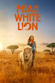 فيلم Mia And The White Lion 2019 مترجم