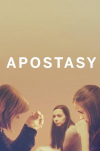 فيلم Apostasy 2017 مترجم اون لاين