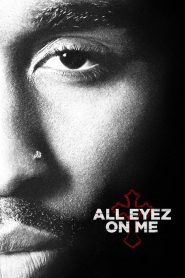 فيلم الدراما All Eyez on Me 2017 مترجم اون لاين