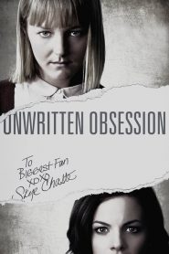 فيلم Unwritten Obsession 2017 مترجم اون لاين