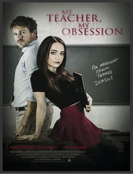 فيلم My Teacher My Obsession 2018 مترجم اون لاين