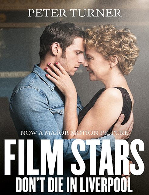 فيلم Film Stars Dont Die in Liverpool 2017 مترجم اون لاين