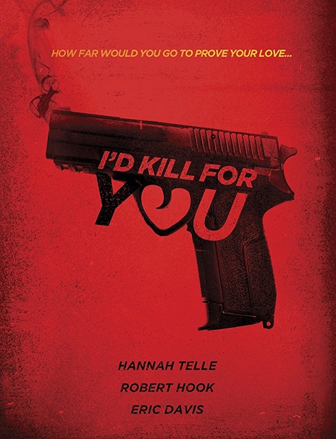 فيلم Id Kill for You 2018 مترجم اون لاين