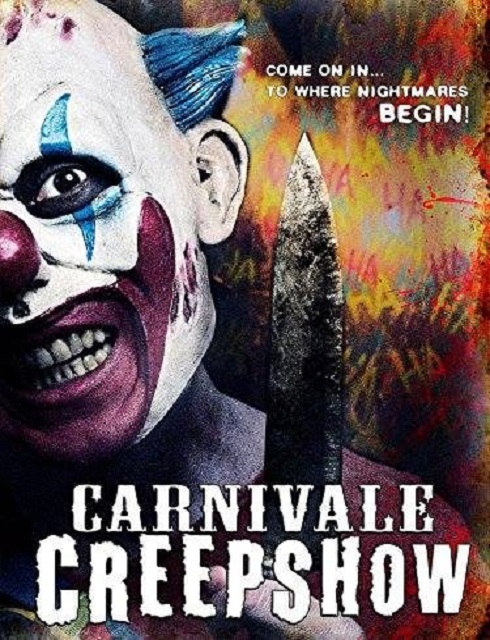 فيلم Carnivale Creepshow the Spookhouse 2017 HD مترجم اون لاين