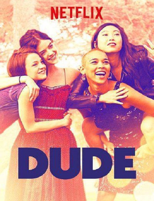 فيلم Dude 2018 مترجم اون لاين