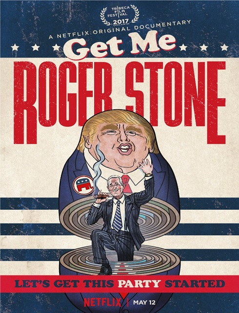 فيلم Get Me Roger Stone 2017 مترجم اون لاين