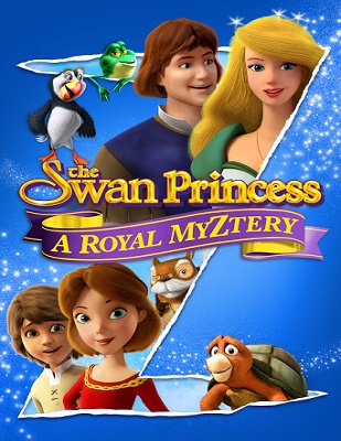 فيلم The Swan Princess A Royal Myztery 2018 مترجم اون لاين