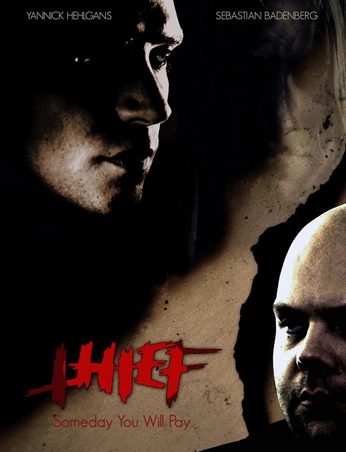 فيلم Thief Someday You Will Pay 2017 مترجم اون لاين
